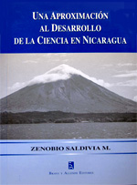 Una Aproximación al Desarrollo de la Ciencia en Nicaragua, de Zenobio Saldivia Maldonado