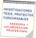 Investigaciones, tesis, asesor&iacute;as